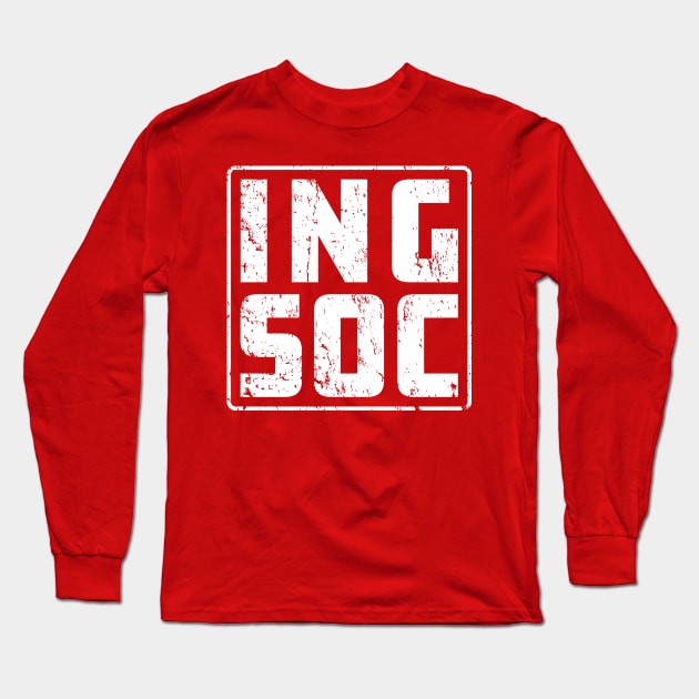 INGSOC: Faded Glory (white) Long Sleeve T-Shirt by Sean-Chinery